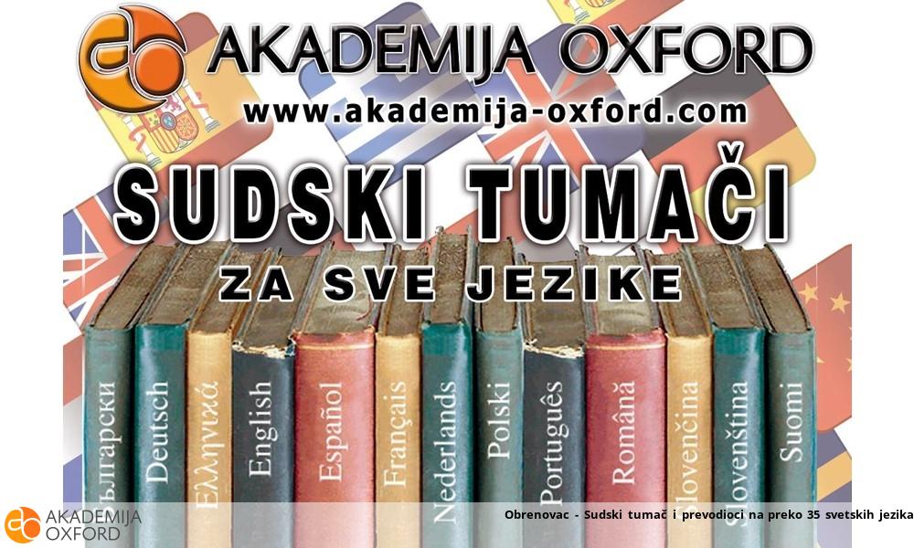 Obrenovac - Sudski tumač i prevodioci na preko 35 svetskih jezika