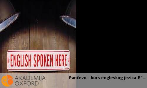 Pančevo - kurs engleskog jezika B1 Pančevo - kurs engleskog jezika B1