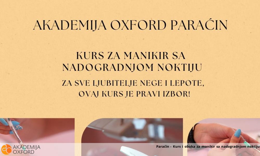 Paraćin - Kurs i obuka za manikir sa nadogradnjom noktiju Paraćin - Kurs i obuka za manikir sa nadogradnjom noktiju