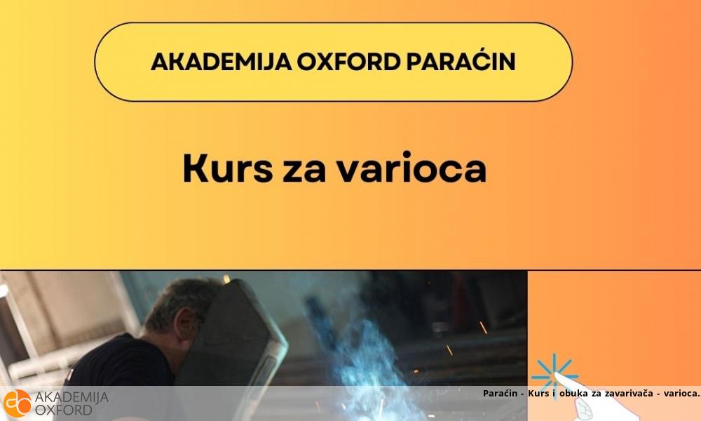 Paraćin - Kurs i obuka za zavarivača - varioca Paraćin - Kurs i obuka za zavarivača - varioca
