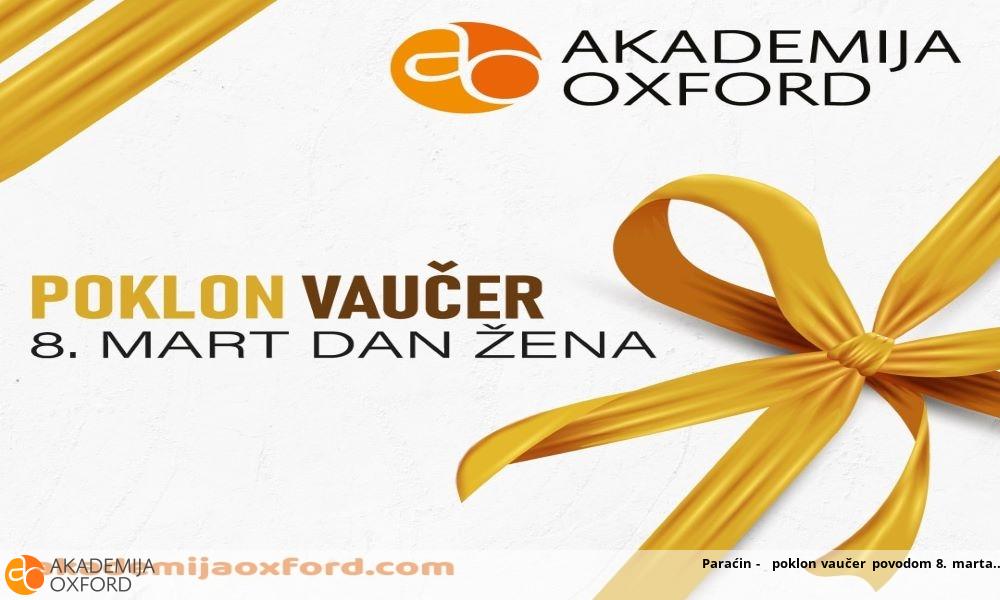 Paraćin - poklon vaučer povodom 8. marta Paraćin - poklon vaučer povodom 8. marta