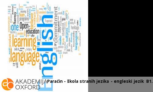Paraćin - škola stranih jezika - engleski jezik B1 Paraćin - škola stranih jezika - engleski jezik B1