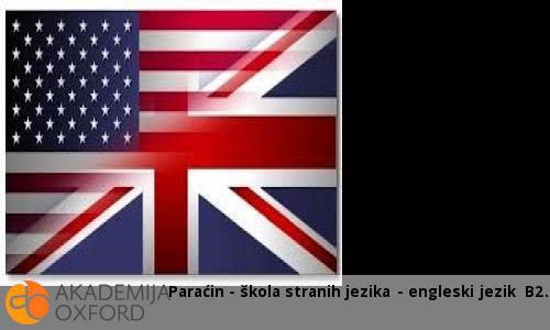 Paraćin - škola stranih jezika - engleski jezik B2 Paraćin - škola stranih jezika - engleski jezik B2