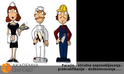 Paraćin - stručna osposobljavanja - prekvalifikacije - doškolovavanje… Paraćin - stručna osposobljavanja - prekvalifikacije - doškolovavanje…