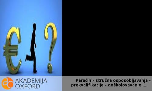 Paraćin stručna osposobljavanja prekvalifikacije doškolovavanje Paraćin - stručna osposobljavanja