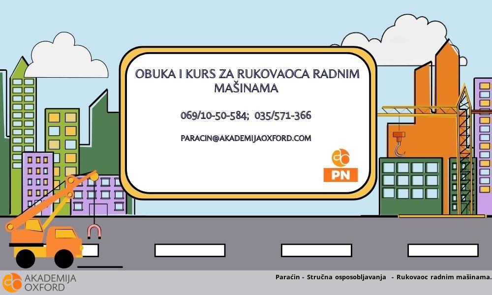 Paraćin - Stručna osposobljavanja - Rukovaoc radnim mašinama Paraćin - Stručna osposobljavanja - Rukovaoc radnim mašinama