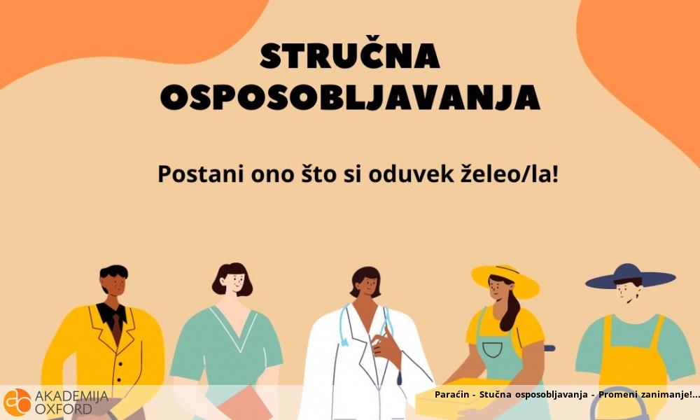 Paraćin - Stučna osposobljavanja - Promeni zanimanje! Paraćin - Stučna osposobljavanja - Promeni zanimanje!