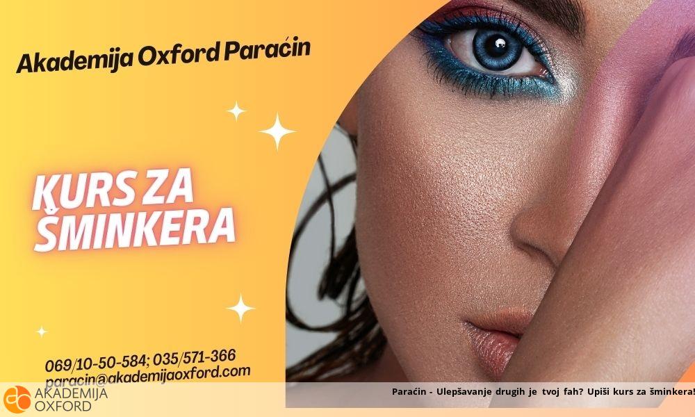 Paraćin - Ulepšavanje drugih je tvoj fah? Upiši kurs za šminkera! Paraćin - Ulepšavanje drugih je tvoj fah? Upiši kurs za šminkera!