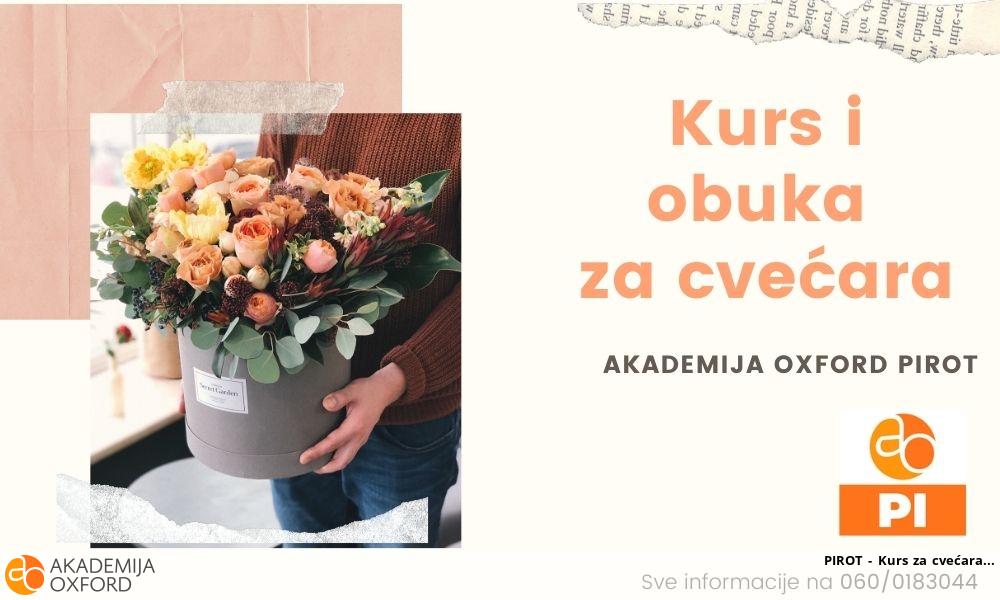 PIROT - Kurs za cvećara PIROT - Kurs za cvećara