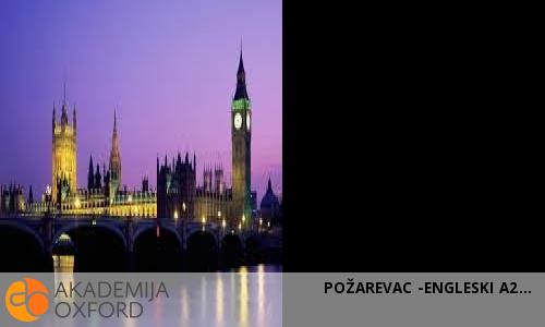 POŽAREVAC -ENGLESKI A2 POŽAREVAC -ENGLESKI A2