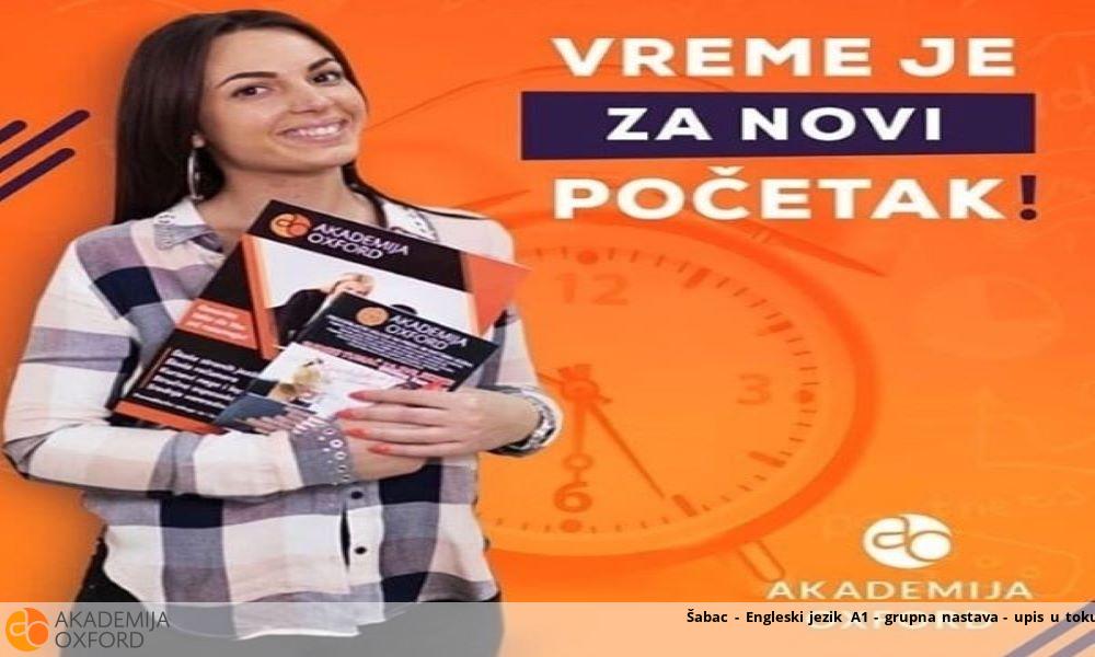 Šabac - Engleski jezik A1 - grupna nastava - upis u toku Šabac - Engleski jezik A1 - grupna nastava - upis u toku