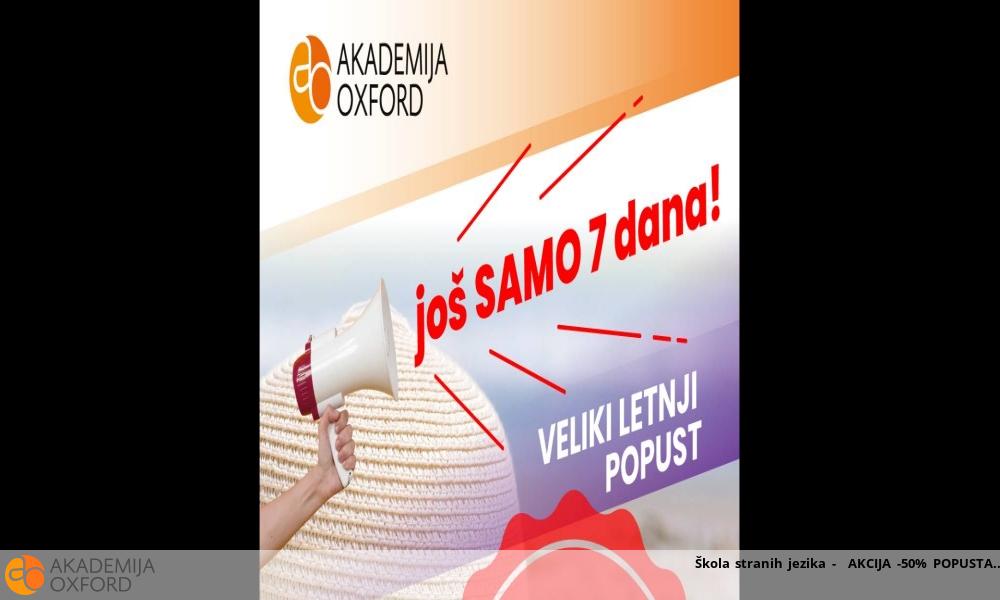 Škola stranih jezika - AKCIJA -50% POPUSTA Škola stranih jezika - AKCIJA -50% POPUSTA