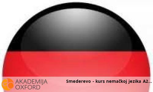 Smederevo - kurs nemačkoj jezika A2