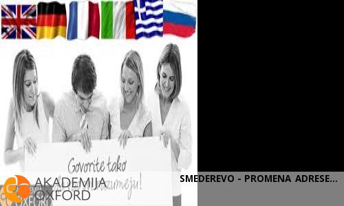 SMEDEREVO - PROMENA ADRESE