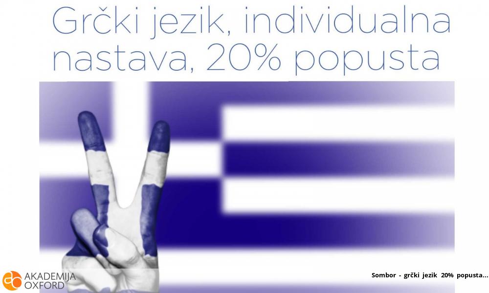 Sombor - grčki jezik 20% popusta Sombor - grčki jezik 20% popusta