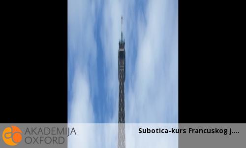 Subotica-kurs Francuskog j. Subotica-kurs Francuskog j.