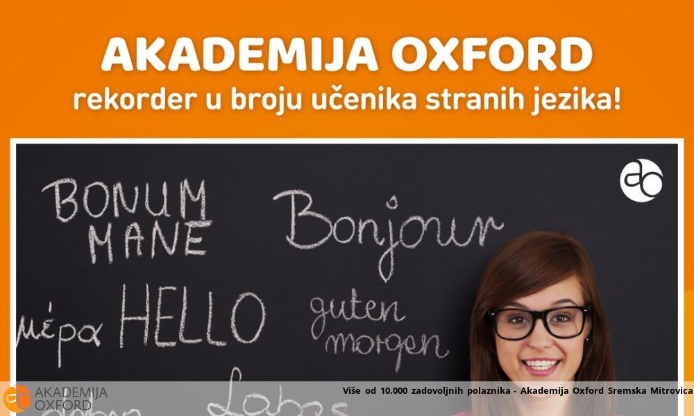 Više od 10.000 zadovoljnih polaznika - Akademija Oxford Sremska Mitrovica