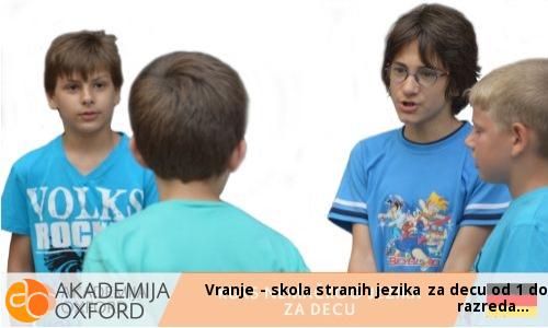Vranje - skola stranih jezika za decu od 1 do 8 razreda