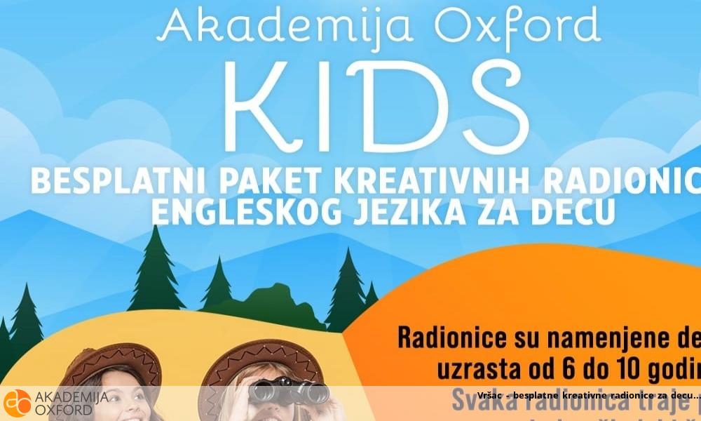 Vršac - besplatne kreativne radionice za decu