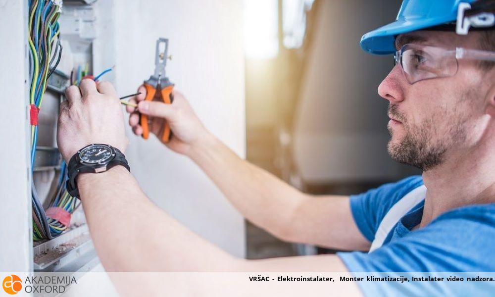 VRŠAC - Elektroinstalater, Monter klimatizacije, Instalater video nadzora VRŠAC - Elektroinstalater, Monter klimatizacije, Instalater video nadzora