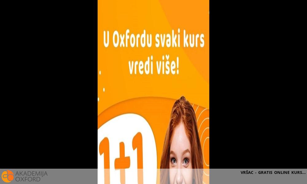 VRŠAC - GRATIS ONLINE KURS