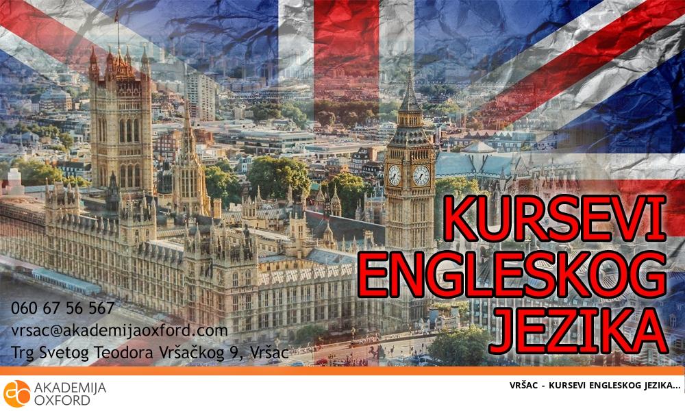VRŠAC - KURSEVI ENGLESKOG JEZIKA VRŠAC - KURSEVI ENGLESKOG JEZIKA