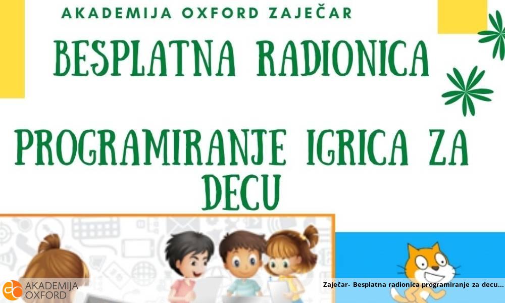 Zaječar- Besplatna radionica programiranje za decu Zaječar- Besplatna radionica programiranje za decu