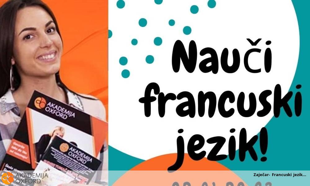 Zaječar- Francuski jezik Zaječar- Francuski jezik