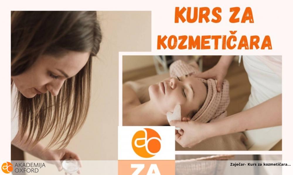 Zaječar- Kurs za kozmetičara Zaječar- Kurs za kozmetičara