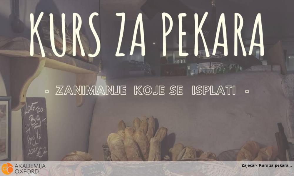 Zaječar- Kurs za pekara