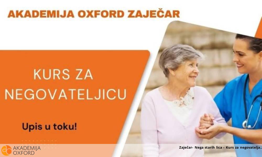 Zaječar- Nega starih lica - Kurs za negovatelja Zaječar- Nega starih lica - Kurs za negovatelja