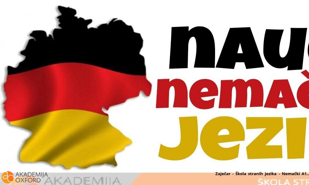 Zaječar - Škola stranih jezika - Nemački A1 Zaječar - Škola stranih jezika - Nemački A1