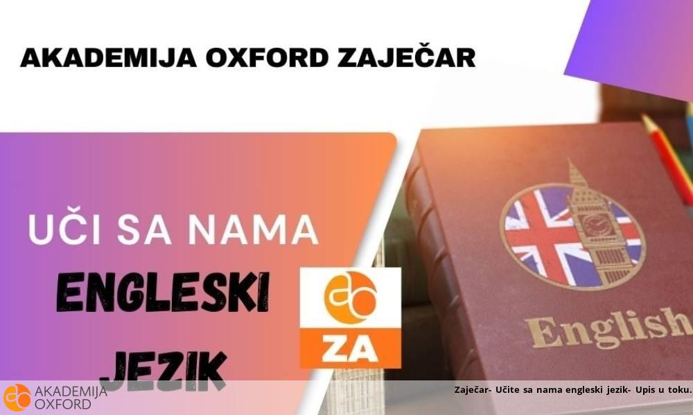 Zaječar- Učite sa nama engleski jezik- Upis u toku Zaječar- Učite sa nama engleski jezik- Upis u toku