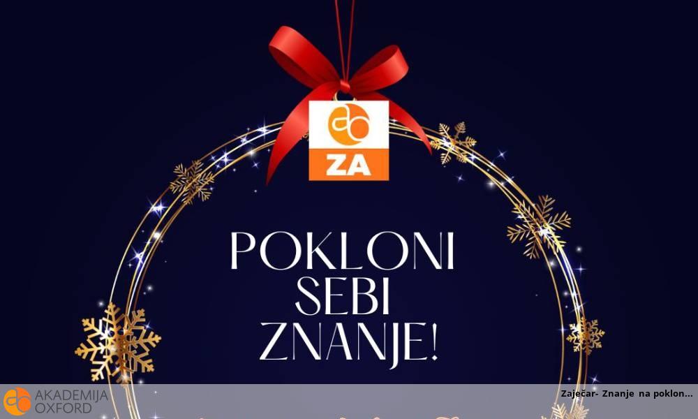 Zaječar- Znanje na poklon Zaječar- Znanje na poklon