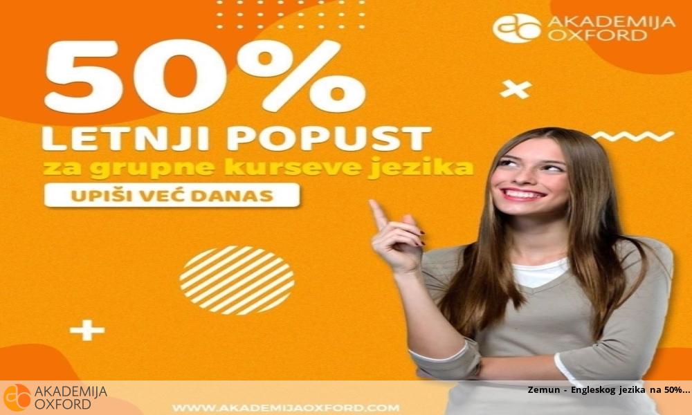 Zemun - Engleskog jezika na 50% Zemun - Engleskog jezika na 50%