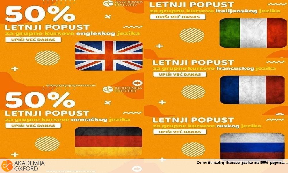 Zemun - Letnji kursevi jezika na 50% popusta Zemun - Letnji kursevi jezika na 50% popusta