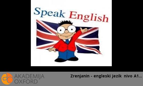 Kurs engleskog jezika - nivo A1 Kurs engleskog jezika - nivo A1