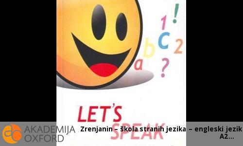 Kurs engleskog jezika - nivo A2 Kurs engleskog jezika - nivo A2
