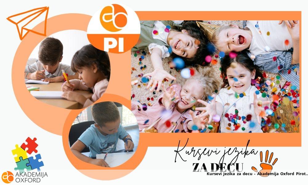 Kursevi jezika za decu - Akademija Oxford Pirot Kursevi jezika za decu - Akademija Oxford Pirot