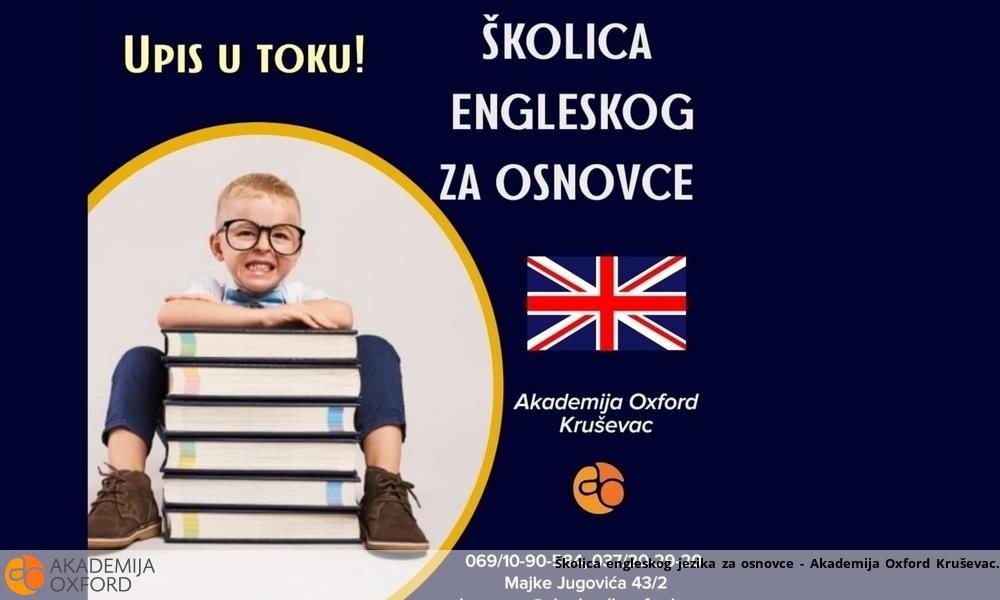 Školica engleskog jezika za osnovce - Akademija Oxford Kruševac