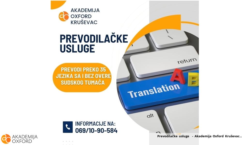 Prevodilačke usluge - Akademija Oxford Kruševac