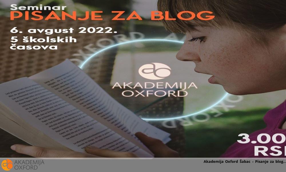 Akademija Oxford Šabac - Pisanje za blog