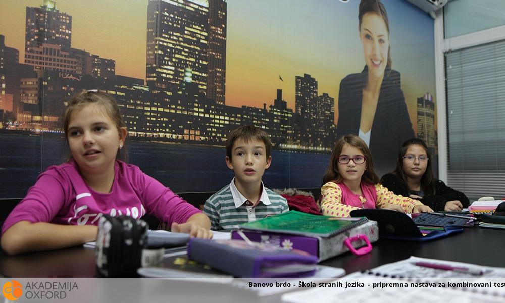 Banovo brdo - Škola stranih jezika - pripremna nastava za kombinovani test