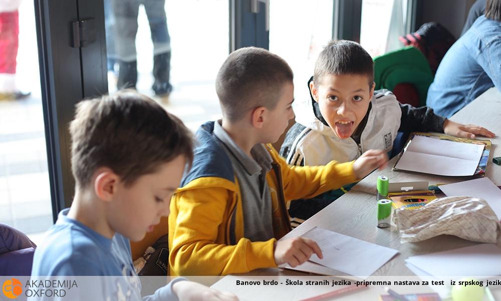 Banovo brdo - Škola stranih jezika -pripremna nastava za test iz srpskog jezika