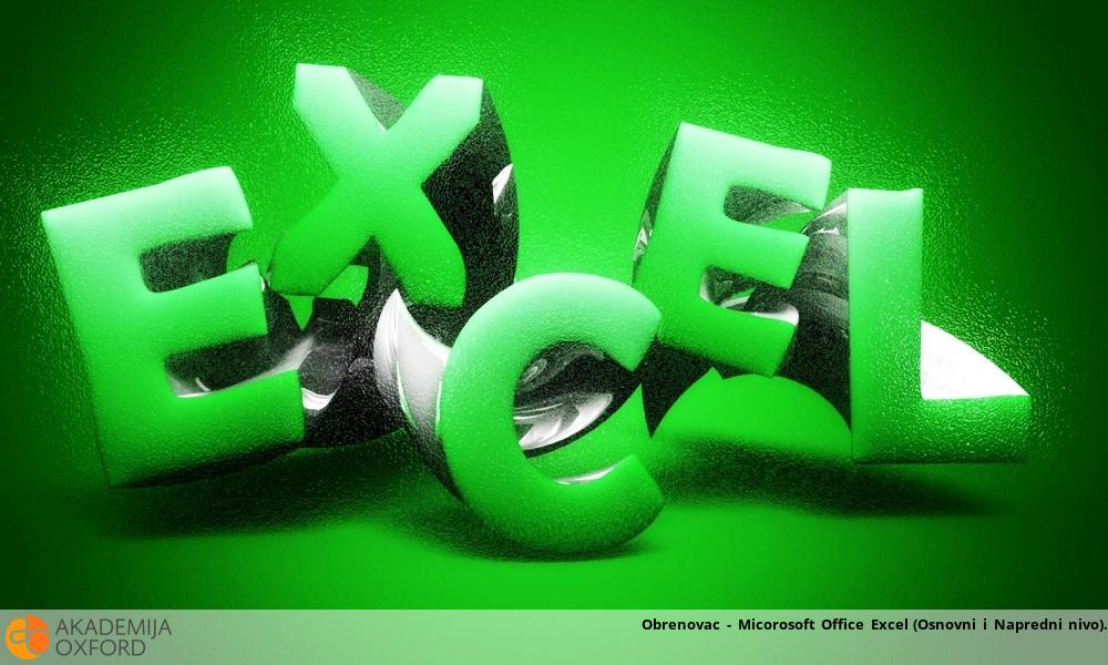 Obrenovac - Micorosoft Office Excel (Osnovni i Napredni nivo) Obrenovac - Micorosoft Office Excel (Osnovni i Napredni nivo)