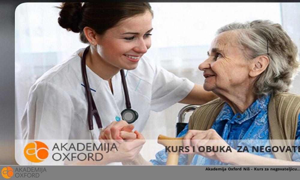 Akademija Oxford Niš - Kurs za negovateljicu Akademija Oxford Niš - Kurs za negovateljicu