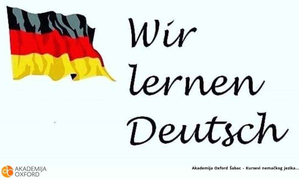 Akademija Oxford Šabac - Kursevi nemačkog jezika Akademija Oxford Šabac - Kursevi nemačkog jezika