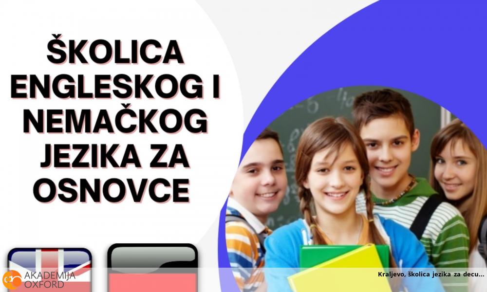 Kraljevo, školica jezika za decu