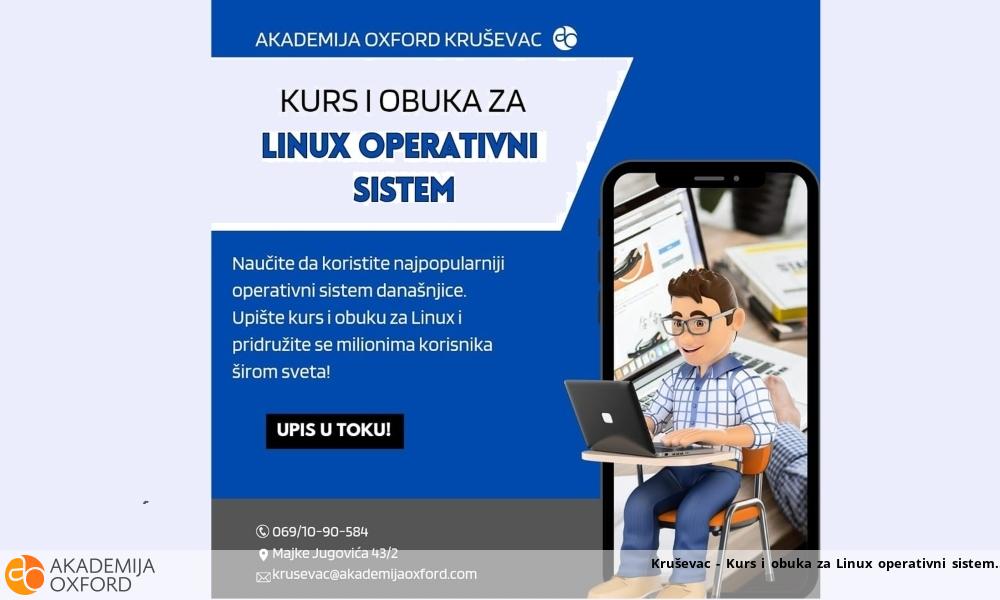 Kruševac - Kurs i obuka za Linux operativni sistem Kruševac - Kurs i obuka za Linux operativni sistem