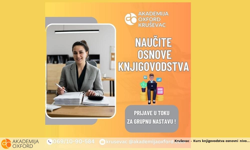 Kruševac - Kurs knjigovodstva osnovni nivo Kruševac - Kurs knjigovodstva osnovni nivo